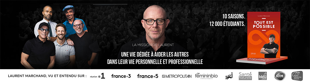 Laurent Marchand — une vie dédiée à aider les autres, dans leur vie personnelle et professionnelle. 10 saisons, 12 000 étudiants. Vu et entendu sur Réunion La Première, France 3, France 5, Métropolitain, FémininBio, NRJ, Santé Naturelle, France Bleu Occitanie, RFM et Radio Médecine Douce.
